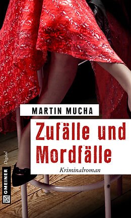 E-Book (epub) Zufälle und Mordfälle von Martin Mucha