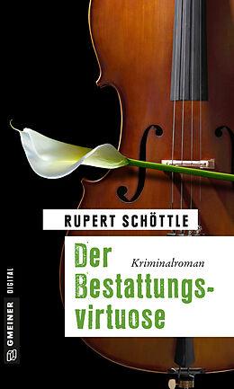 E-Book (epub) Der Bestattungsvirtuose von Rupert Schöttle
