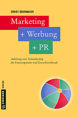 E-Book (epub) Marketing + Werbung + PR von Ernst Obermaier