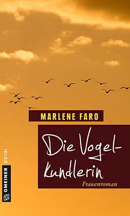 E-Book (epub) Die Vogelkundlerin von Marlene Faro