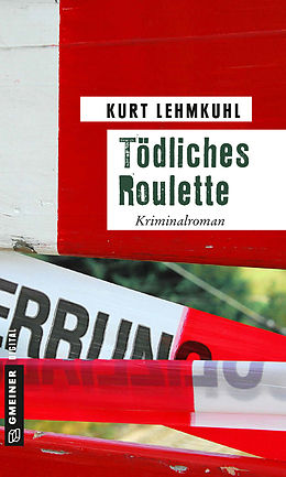 E-Book (epub) Tödliches Roulette von Kurt Lehmkuhl