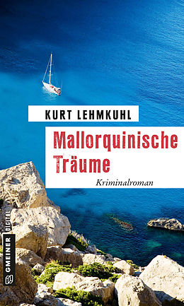 E-Book (epub) Mallorquinische Träume von Kurt Lehmkuhl