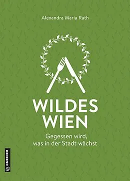 E-Book (pdf) Wildes Wien von Alexandra Maria Rath
