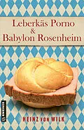 E-Book (epub) Tatort Rosenheim von Heinz von Wilk
