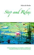 E-Book (epub) Stop and Relax von Felicie de Roche