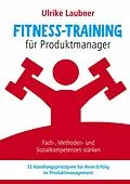 E-Book (epub) Fitness-Training für Produktmanager von Ulrike Laubner