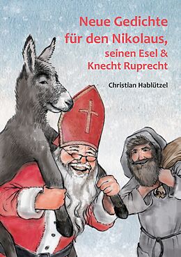 E-Book (epub) Neue Gedichte für den Nikolaus, seinen Esel und Knecht Ruprecht von Christian Hablützel