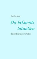 E-Book (epub) Die bekannte Situation von Axel Schröder