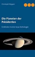 E-Book (epub) Die Planeten der Präsidenten von Christoph Däppen