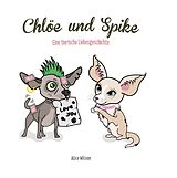 E-Book (epub) Chlöe und Spike von Alice Wilson