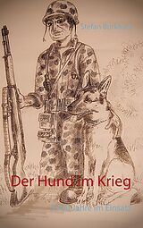 E-Book (epub) Der Hund im Krieg von Stefan Burkhart