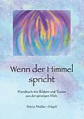 E-Book (epub) Wenn der Himmel spricht von Silvia Müller-Vögtli