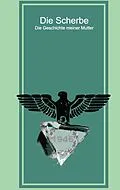 E-Book (epub) Die Scherbe von Winfried Brandt