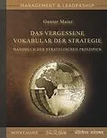 E-Book (epub) Das Vergessene Vokabular der Strategie von Gunter Maier