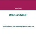 E-Book (epub) Medizin im Wandel von Matthias Krüger