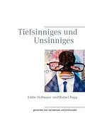 E-Book (epub) Tiefsinniges und Unsinniges von Eddie Hofmann, Rafael Bopp