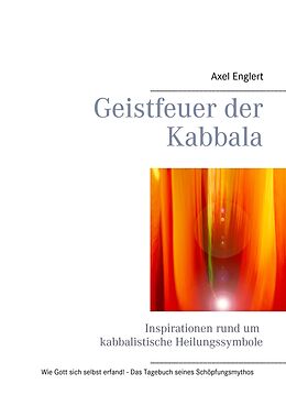 E-Book (epub) Geistfeuer der Kabbala von Axel Englert