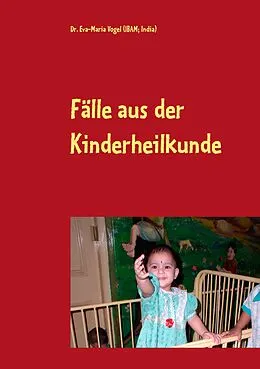 E-Book (epub) Fälle aus der Kinderheilkunde von Eva-Maria Vogel