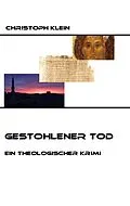 E-Book (epub) Gestohlener Tod von Christoph Klein