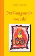 E-Book (epub) Das Zwergenvolk von Lalé von Annette Wibowo