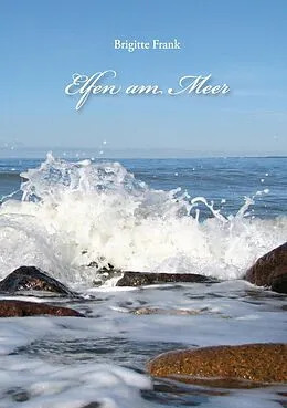 E-Book (epub) Elfen am Meer von Brigitte Frank