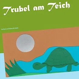 E-Book (epub) Trubel am Teich von Rebecca Betzinger