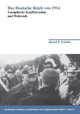 E-Book (epub) Das Deutsche Reich von 1914 von Bernd F. Schulte