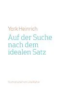 E-Book (epub) Auf der Suche nach dem idealen Satz von York Heinrich