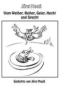 E-Book (epub) Vom Weiher, Reiher, Geier, Hecht und Specht von Jörg Maaß