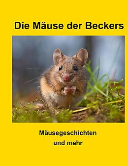 E-Book (epub) Die Mäuse der Beckers von Wilfried Becker