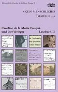 E-Book (epub) "Kein menschliches Bemühn..." - Caroline de la Motte Fouqué und ihre Verleger von Caroline de la Motte Fouqué