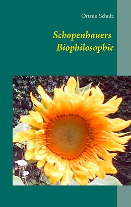 E-Book (epub) Schopenhauers Biophilosophie von Ortrun Schulz