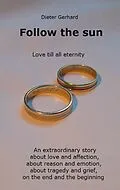 E-Book (epub) Follow the sun von Dieter Gerhard