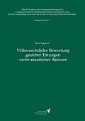 E-Book (epub) Völkerrechtliche Bewertung gezielter Tötungen nicht-staatlicher Akteure von Nina Kapaun