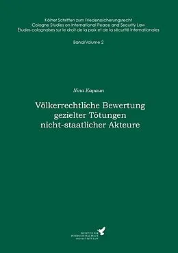 E-Book (epub) Völkerrechtliche Bewertung gezielter Tötungen nicht-staatlicher Akteure von Nina Kapaun