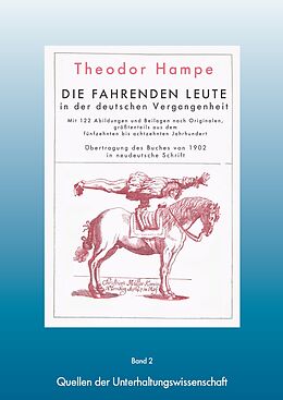 E-Book (epub) Fahrende Leute - Die fahrenden Leute in der deutschen Vergangenheit von Theodor Hampe, Sacha Szabo