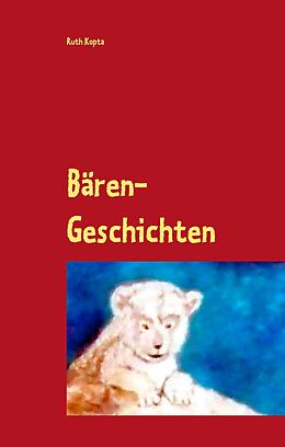 E-Book (epub) Bären-Geschichten von Ruth Kopta