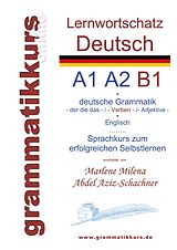 E-Book (epub) Lernwortschatz deutsch A1 A2 B1 von Marlene Milena Abdel Aziz - Schachner
