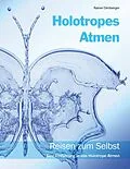 E-Book (epub) Holotropes Atmen von Rainer Dirnberger