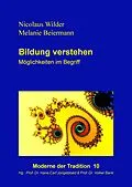 E-Book (epub) Bildung verstehen von Nicolaus Wilder, Melanie Beiermann