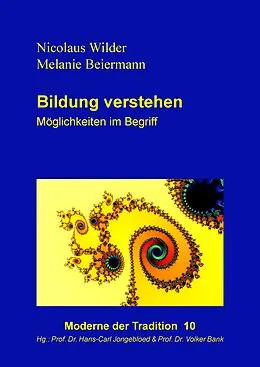 E-Book (epub) Bildung verstehen von Nicolaus Wilder, Melanie Beiermann