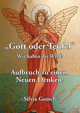 E-Book (epub) Gott oder Teufel von Silvia Gotsch