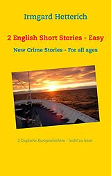 E-Book (epub) 2 English Short Stories - Easy to read von Irmgard Hetterich