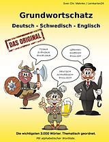 Kartonierter Einband Grundwortschatz Deutsch - Schwedisch - Englisch von Sven Chr. Müller, Sven Chr. Mahnke