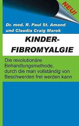 Kartonierter Einband Kinderfibromyalgie von Claudia Craig Marek, R. Paul St. Amand