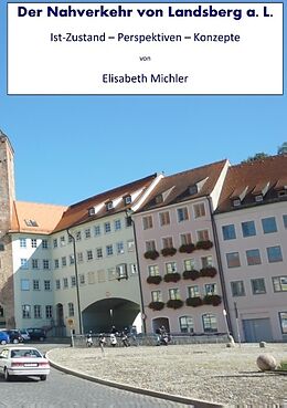 Kartonierter Einband Der Nahverkehr in Landsberg a. L. von Elisabeth Michler