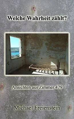 E-Book (epub) Welche Wahrheit zählt? von Michael Freienstein