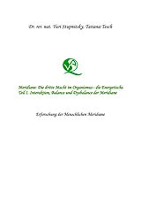 E-Book (epub) Meridiane : Die dritte Macht im Organismus, die Energetische. Teil 1. Interaktion, Balance und Dysbalance der Meridiane. von Yuri Stupnitsky, Tatiana Tesch