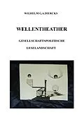 E-Book (epub) Wellentheater von Wilhelm G. A. Diercks
