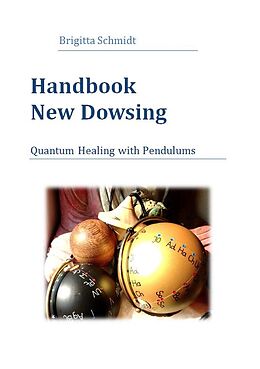 eBook (epub) Handbook New Dowsing de Brigitta Schmidt